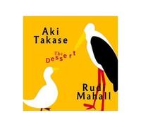 Takase, Aki - The Dessert
