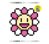Takashi Murakami: An Arrow Through History