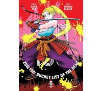 Zom 100: Bucket List of the Dead, Vol. 6: (Zom 100: Bucket List of the Dead 6)
