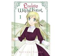 Takaya, Natsuki - Liselotte & Witch's Forest, Vol. 1