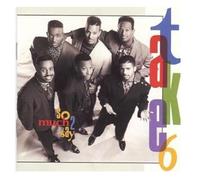 Take 6 - So Much To Say