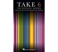 Take 6 – The Official Scores – Sheet Music – Hal Leonard