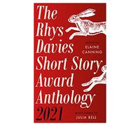 Take a Bite: The Rhys Davies Short Story Award Anthology