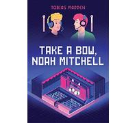 Take a Bow, Noah Mitchell