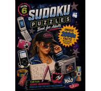 Take a Break, Not a Breakdown! Sudoku Puzzles Book for Adults: 2000s Nostalgia Edition: Volume 6 Puzzles with Unique 2000s Facts: Large Print Brain ... a Breakdown Themed Sudoku Puzzle Book Series)