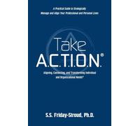 Take A.C.T.I.O.N.: Aligning, Connecting, and Transforming Individual and Organizational Needs
