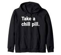 Take A Chill Pill Zip Hoodie