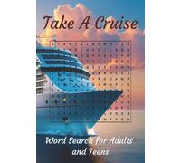 Take a Cruise Word Search: Word Searches with Easy-to-Read Print about Taking a Cruise! | 6 x 9 inches, 110 pages | 50+ puzzles… Great gift for Vacations, Holidays and Free Times.