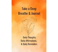 Take a Deep Breathe and Journal: Book 3
