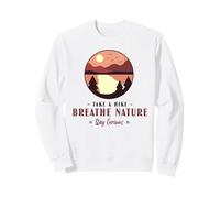 Take A Hike - Breathe Nature - Stay Curious Sweatshirt