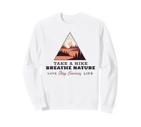 Take A Hike - Breathe Nature - Stay Curious Sweatshirt