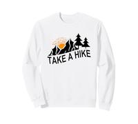 Take A Hike Funny Hiking Camping Climbing Outdoor Lovers Sweatshirt