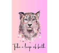 Take A Leap Of Faith Journal