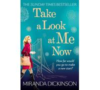 Take A Look At Me Now: A heart-warming novel from the Sunday Times bestseller