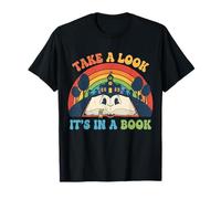Take a Look Its in A Book Lover Reader School Teacher T-Shirt