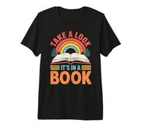 Take A Look It's in A Book Retro Reading Book Lover Premium T-Shirt