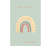 Take a moment: Jot that down