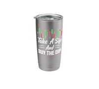 Take A Sip Buy The Dip Trader Stock Forex Crypto Stainless Steel Insulated Tumbler