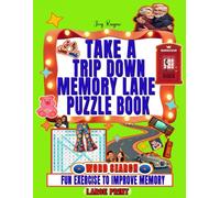 Take a Trip Down Memory Lane - Word Search Puzzle Book: Travel Through 1950s-2025, for Seniors & Adults, Fun Exercise to Improve Memory, Vol. III (Ultimate Nostalgic Puzzle)