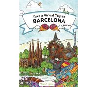 Take a Virtual Trip to Barcelona With Me!: Week-long travel itinerary packed in an activity book for adults and young adults who enjoy staycation and ... adventures combined with relaxing brain games