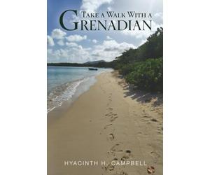 Take a Walk With a Grenadian