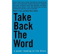 Take Back the Word: A Queer Reading of the Bible
