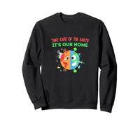 Take Care of The Earth - It’s Our Home Sweatshirt
