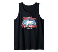 Take Care Polar Bear - Whimsical Animal Saying for Nature Tank Top