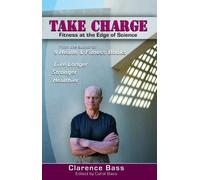 Take Charge: Fitness at the Edge of Science