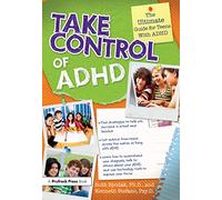 Take Control of ADHD – The Ultimate Guide for Teens With ADHD – Routledge