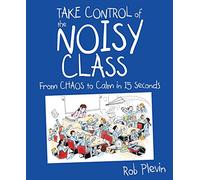 Take Control of the Noisy Class: From chaos to calm in 15 seconds