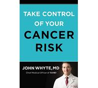 Take Control of Your Cancer Risk: A Webmd Essential Guide