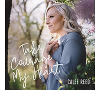Take Courage My Heart