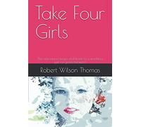 Take Four Girls: The adventures begin and leads to a wedding, just for good measure!