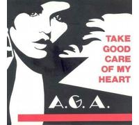 take good care of my heart ( 12INCH / Vinyl Schallplatte Disque Record) A.G.A.