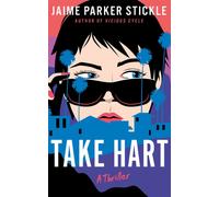 Take Hart : A Thriller