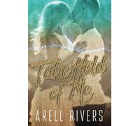 Take Hold of Me: Volume 1 (The Hold series)