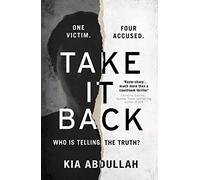 Take It Back: the thrilling, explosive and shocking debut legal crime thriller that has everyone gripped