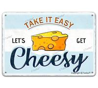 Take It Easy Let'S Get Cheesy Metal Tin Sign Wall Decor Vintage Poster Painting Plaque for Home Kitchen Garage Restaurant 8x12 Inch