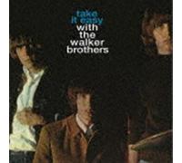 Take It Easy The Walker Brothers (Japanese Reissue) CD Brand New Sealed From