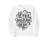 Take it Easy There's No Rush Laid Back French Sweatshirt