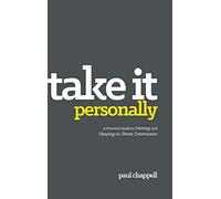Take It Personally: A Practical Guide to Owning and Obeying the Great Commission