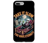 Take it Slow You Have Eternity Funny Memento Mori Skeleton Case for iPhone 7 Plus/8 Plus