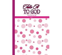 TAKE IT TO GOD: A Journey Of Trust and Tranformation; Christian Journal, Bible study; PART ONE