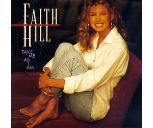 Take Me As I Am by Hill, Faith (1993) Audio CD