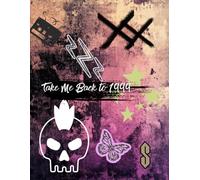 Take Me Back to 1999: 90s Nostalgia One Subject Journal: Large College Ruled Pages, 8.5 x 11 Retro Punk Rock Composition Book for Students & Adults - Featuring Cassette & Skull Icons
