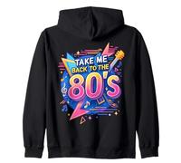 Take Me Back to the 80's Bold Old School Design Zip Hoodie