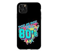 Take Me Back To The 80s Retro Revival Vintage 80's Case for iPhone 11 Pro Max