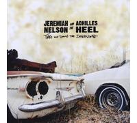 Take Me Down the Interstate by Jeremiah Nelson & The Achilles Heel