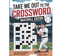 Take Me Out to the Crossword: Large-Print Baseball Edition: 100 Two-Page Spread Word Challenges, Large-Format Brain Workout for Adult & Senior Sports Fans (Crosswords for Adults)